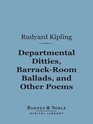 cover image of Departmental Ditties, Barrack-Room Ballads and Other Poems (Barnes & Noble Digital Library)